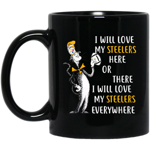 AGR I will love my Steelers here or there I will love my Steelers everywhere mugs